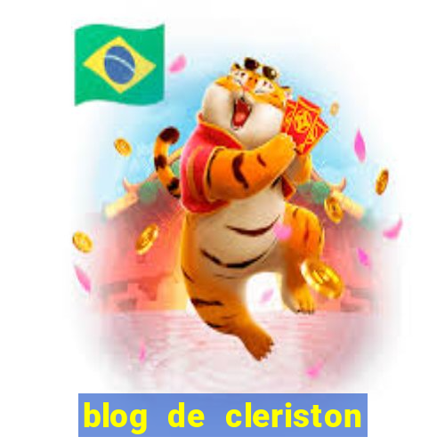 blog de cleriston silva serrinha bahia